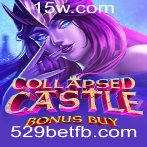 Explorando 'CollapsedCastleBonusBuy': Uma Aventura em 529bet
