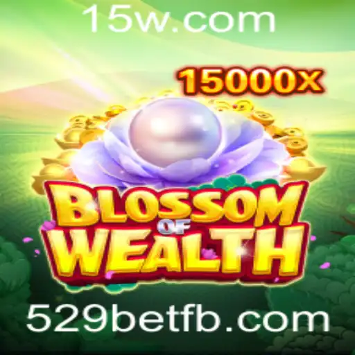 BlossomofWealth: Um Mergulho Nas Regras e Estratégias do 529bet