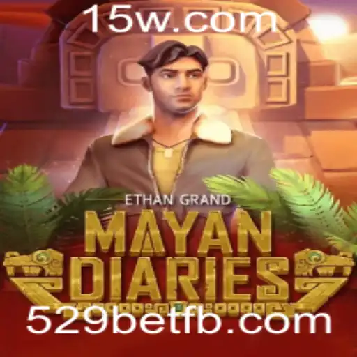 Descubra o Mundo de MayanDiaries com 529bet