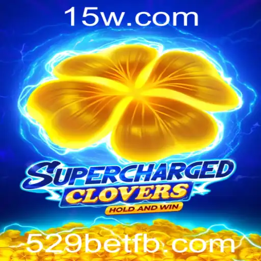 Explorando SchargedClovers e o Fascinante Universo do 529bet